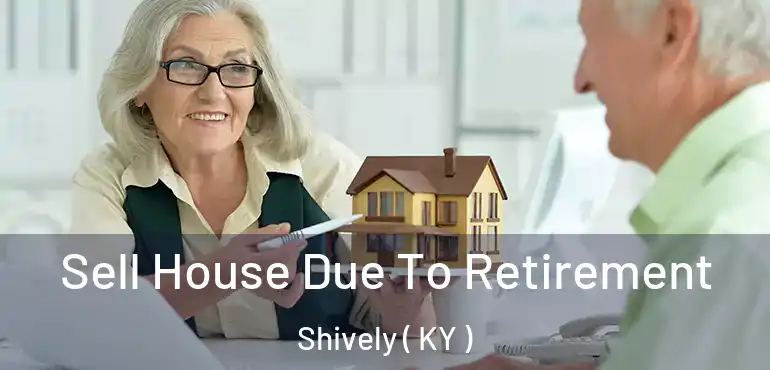  Sell House Due To Retirement Shively ( KY )