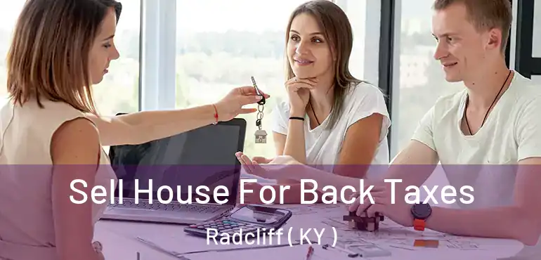  Sell House For Back Taxes Radcliff ( KY )