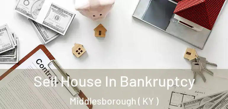  Sell House In Bankruptcy Middlesborough ( KY )