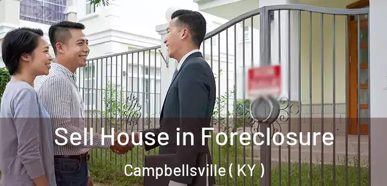  Sell House in Foreclosure Campbellsville ( KY )