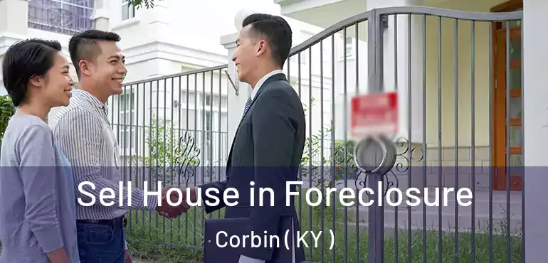  Sell House in Foreclosure Corbin ( KY )