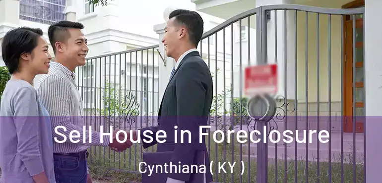  Sell House in Foreclosure Cynthiana ( KY )