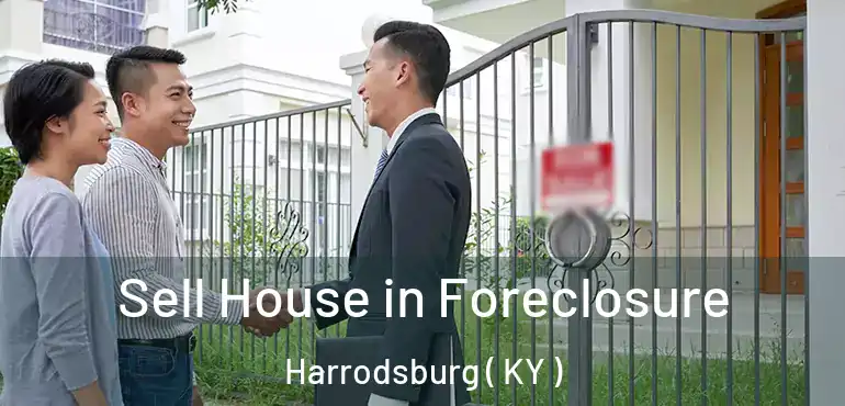  Sell House in Foreclosure Harrodsburg ( KY )
