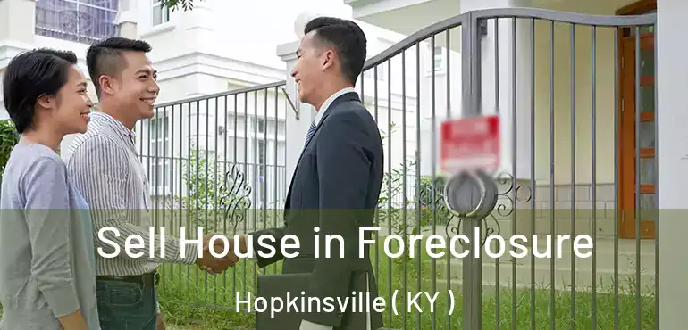  Sell House in Foreclosure Hopkinsville ( KY )