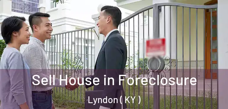  Sell House in Foreclosure Lyndon ( KY )