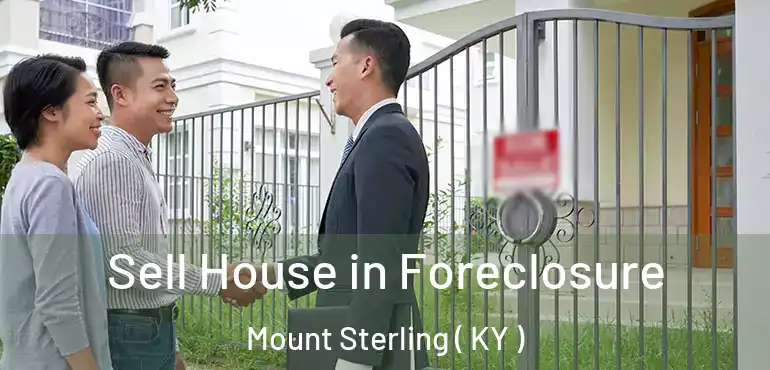  Sell House in Foreclosure Mount Sterling ( KY )