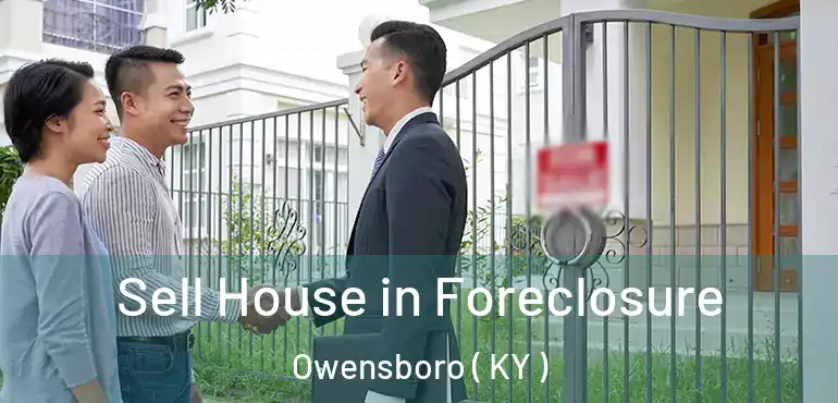  Sell House in Foreclosure Owensboro ( KY )