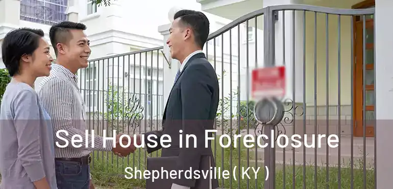  Sell House in Foreclosure Shepherdsville ( KY )