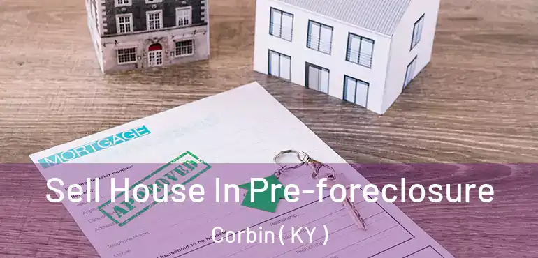  Sell House In Pre-foreclosure Corbin ( KY )