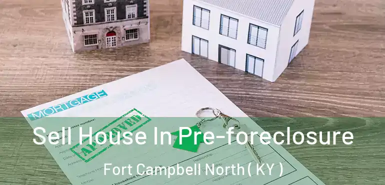  Sell House In Pre-foreclosure Fort Campbell North ( KY )