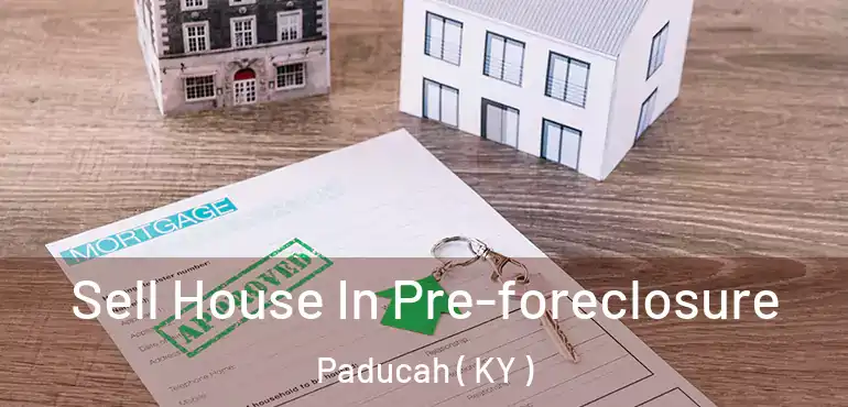  Sell House In Pre-foreclosure Paducah ( KY )