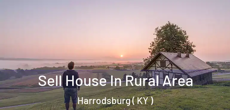  Sell House In Rural Area Harrodsburg ( KY )