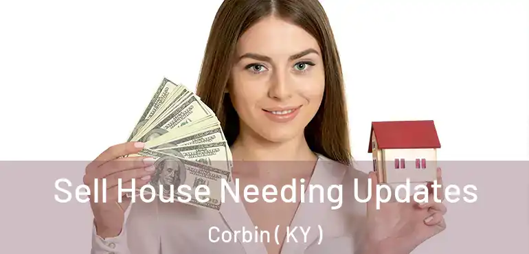  Sell House Needing Updates Corbin ( KY )