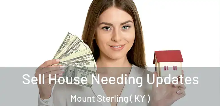  Sell House Needing Updates Mount Sterling ( KY )