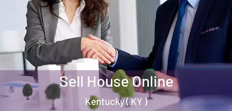  Sell House Online Kentucky ( KY )