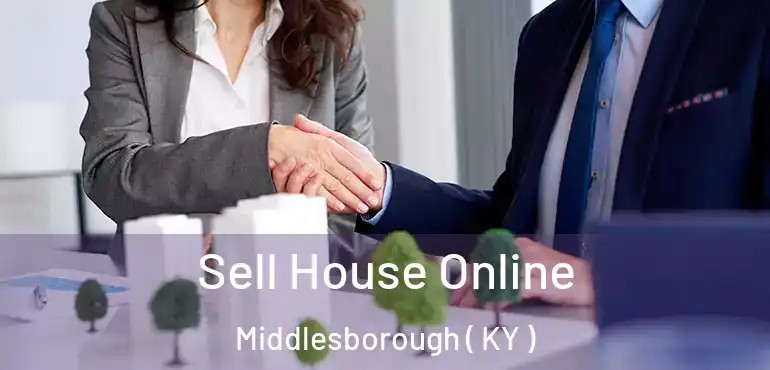  Sell House Online Middlesborough ( KY )