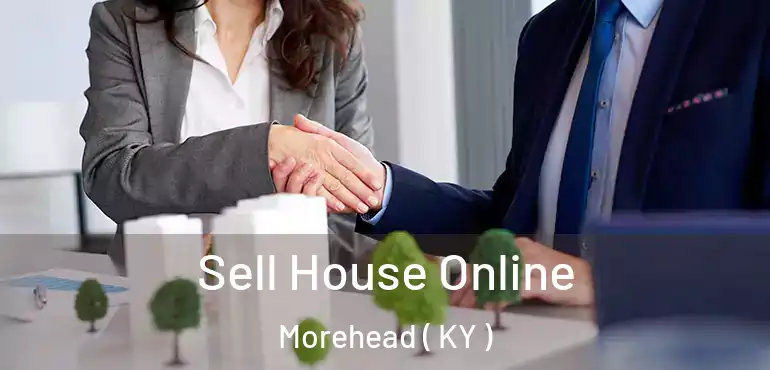  Sell House Online Morehead ( KY )