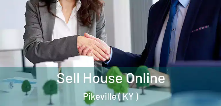  Sell House Online Pikeville ( KY )