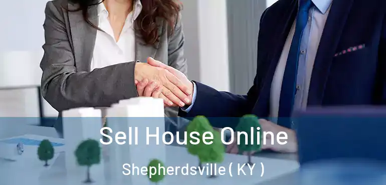  Sell House Online Shepherdsville ( KY )