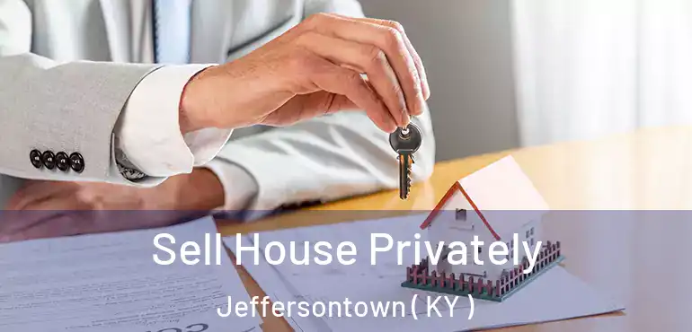  Sell House Privately Jeffersontown ( KY )