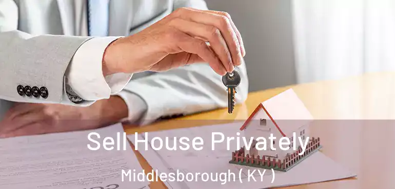  Sell House Privately Middlesborough ( KY )