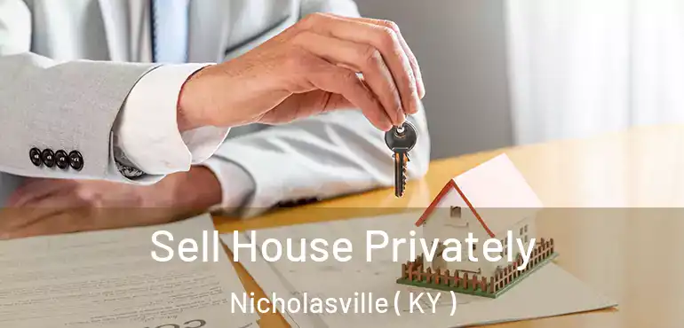  Sell House Privately Nicholasville ( KY )