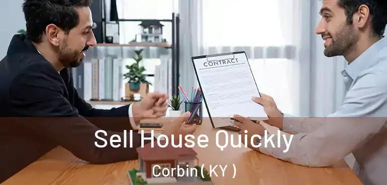  Sell House Quickly Corbin ( KY )