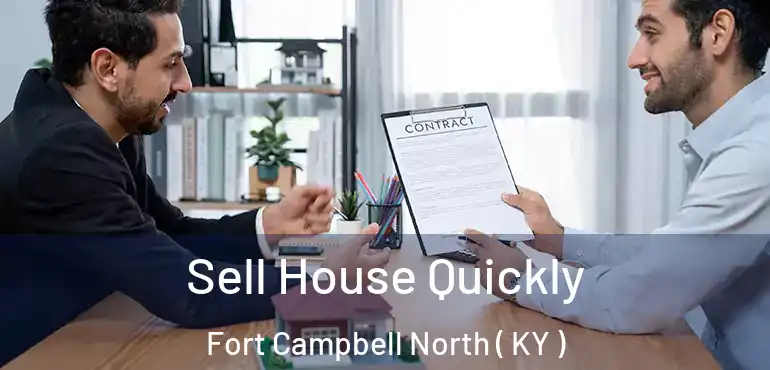  Sell House Quickly Fort Campbell North ( KY )