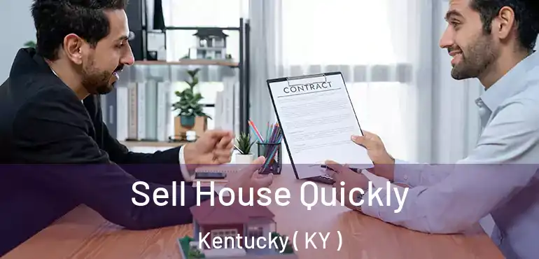  Sell House Quickly Kentucky ( KY )