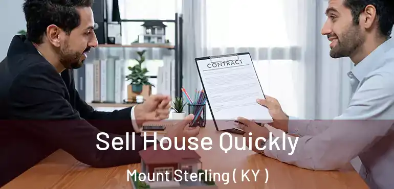  Sell House Quickly Mount Sterling ( KY )