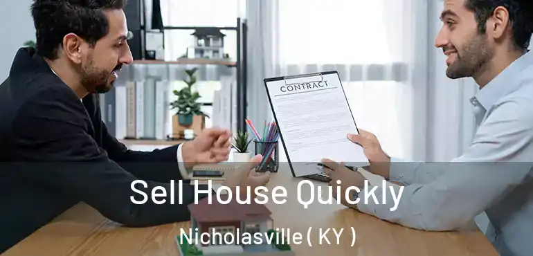 Sell House Quickly Nicholasville ( KY )