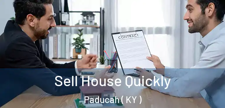  Sell House Quickly Paducah ( KY )