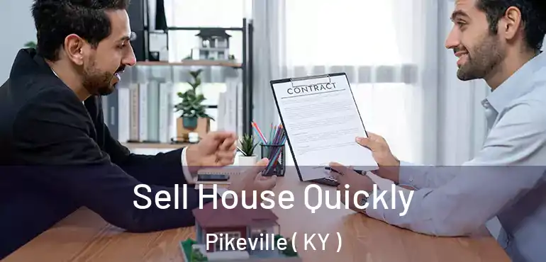  Sell House Quickly Pikeville ( KY )