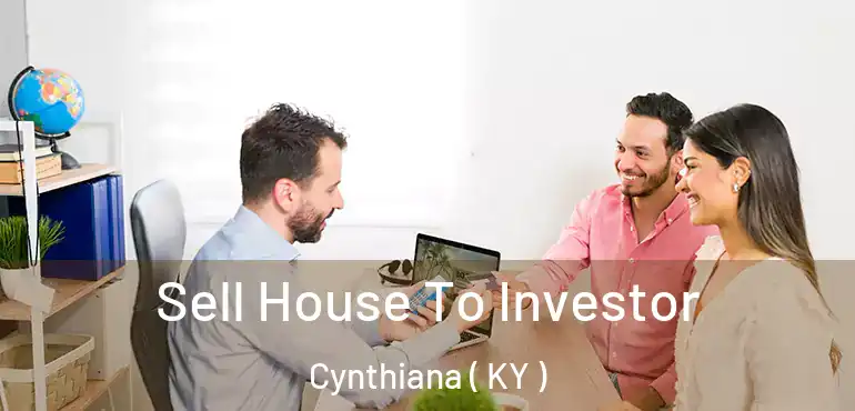  Sell House To Investor Cynthiana ( KY )