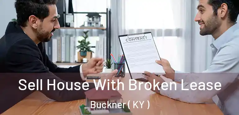  Sell House With Broken Lease Buckner ( KY )