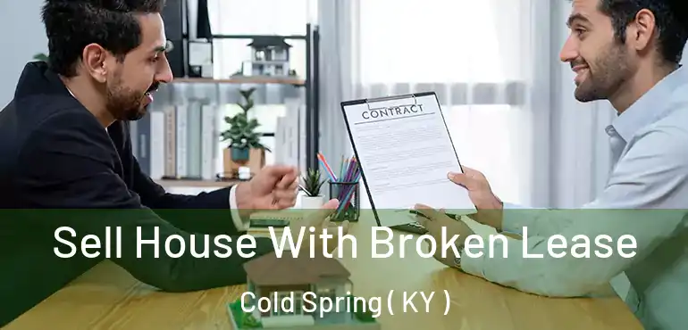  Sell House With Broken Lease Cold Spring ( KY )