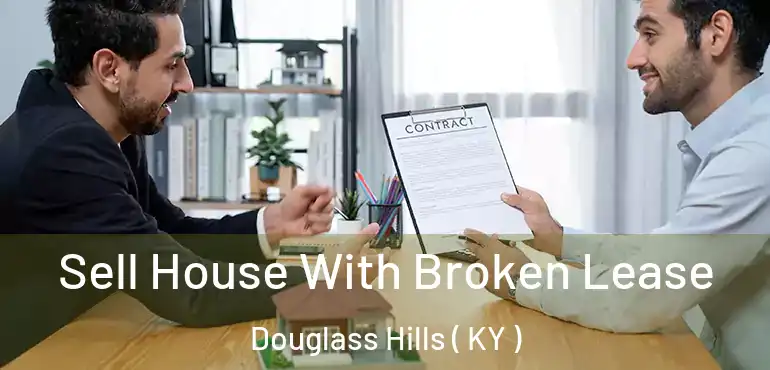  Sell House With Broken Lease Douglass Hills ( KY )