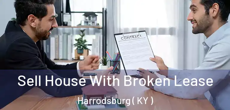  Sell House With Broken Lease Harrodsburg ( KY )