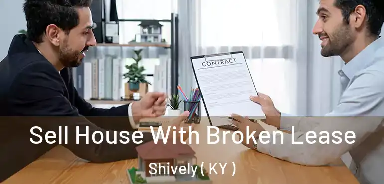  Sell House With Broken Lease Shively ( KY )