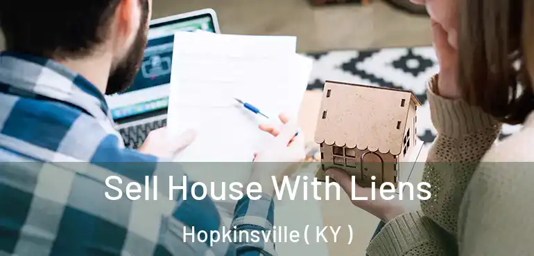  Sell House With Liens Hopkinsville ( KY )