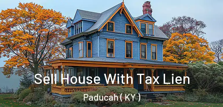  Sell House With Tax Lien Paducah ( KY )