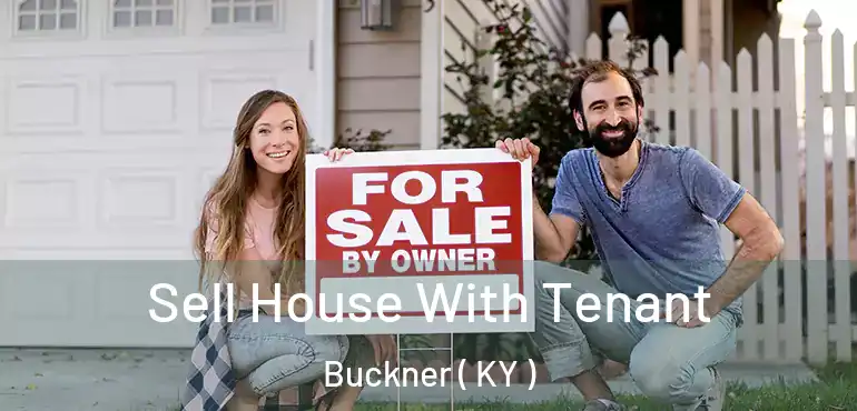  Sell House With Tenant Buckner ( KY )