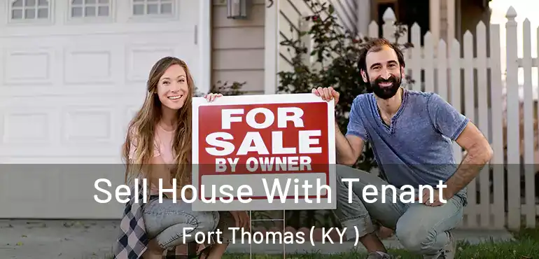  Sell House With Tenant Fort Thomas ( KY )