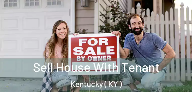  Sell House With Tenant Kentucky ( KY )