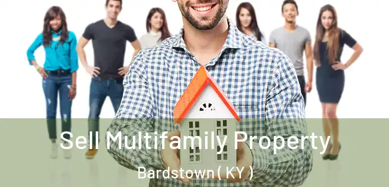  Sell Multifamily Property Bardstown ( KY )