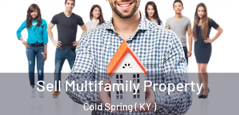  Sell Multifamily Property Cold Spring ( KY )
