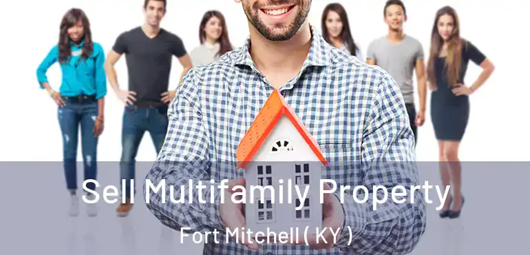  Sell Multifamily Property Fort Mitchell ( KY )