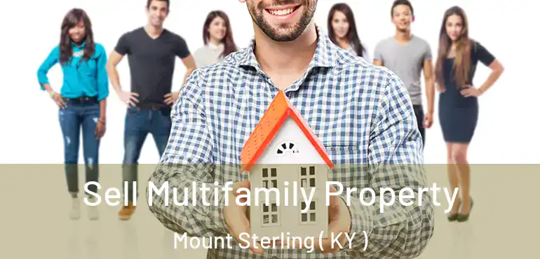  Sell Multifamily Property Mount Sterling ( KY )