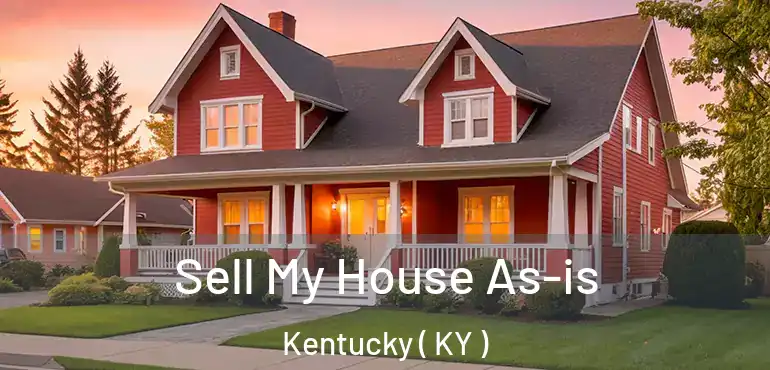  Sell My House As-is Kentucky ( KY )