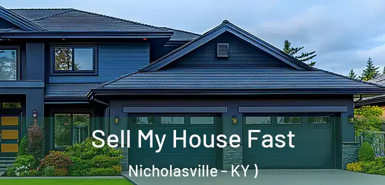  Sell My House Fast Nicholasville - KY )
